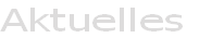 Aktuelles